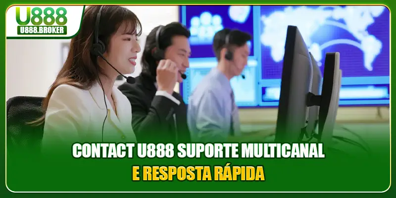 Contact U888 suporte multicanal e resposta rápida