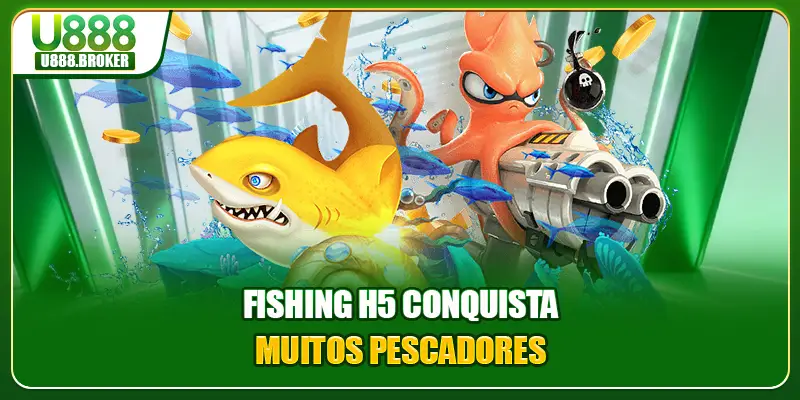 Fishing H5 conquista muitos pescadores