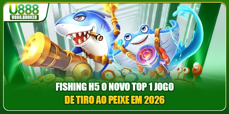 Fishing H5 O Novo Top 1 Jogo De Tiro Ao Peixe Em 2026