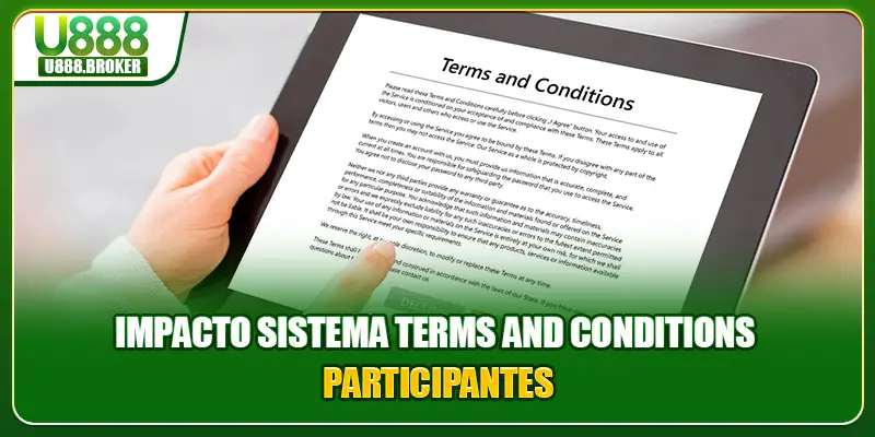 Impacto sistema terms and conditions  participantes