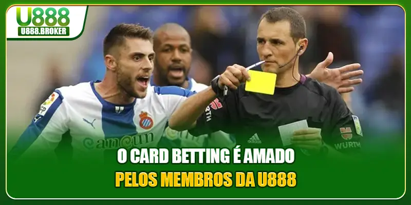 O card betting é amado pelos membros da U888