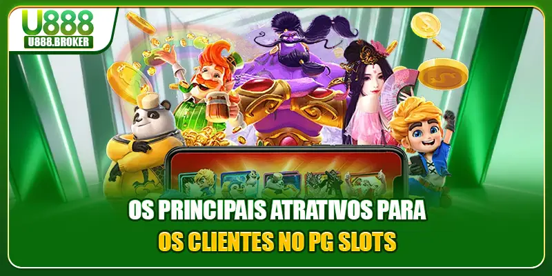 Os principais atrativos para os clientes no PG Slots