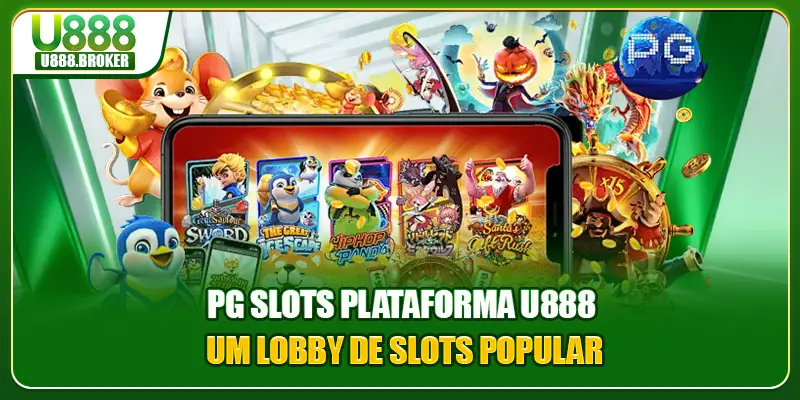 PG Slots Plataforma U888 - Um Lobby de Slots Popular