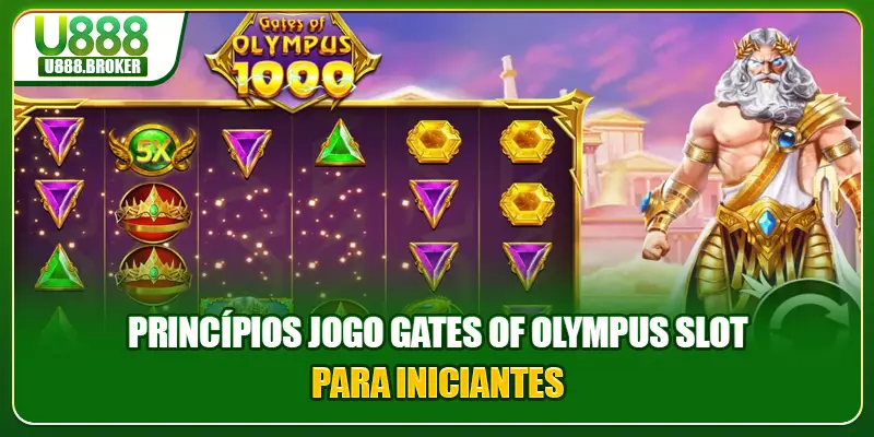Princípios jogo Gates of Olympus Slot para iniciantes