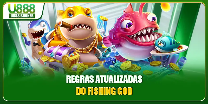 Regras atualizadas do Fishing God